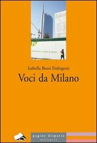 Voci da Milano - Isabella Bossi Fedrigotti - Libro Meravigli 2012, Pagine disparse | Libraccio.it