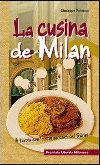 La cusina de Milan - Giuseppe Fontana - Libro Meravigli 2013 | Libraccio.it