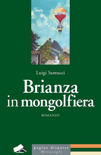 Brianza in mongolfiera - Luigi Santucci - Libro Meravigli 2020, Pagine disparse | Libraccio.it