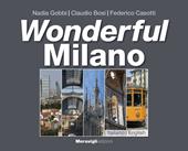 Wonderful Milano. Ediz. italiana e inglese
