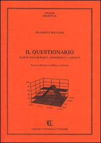 Il questionario. Aspetti metodologici, informatici e statistici - Filomena Maggino - Libro Centro Editoriale Toscano 1995, Didattica | Libraccio.it