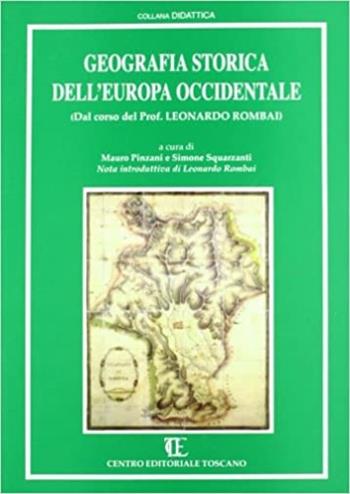 Geografia storica dell'Europa occidentale - Leonardo Rombai - Libro Centro Editoriale Toscano 1997, Didattica | Libraccio.it