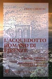 L'acquedotto romano di Firenze