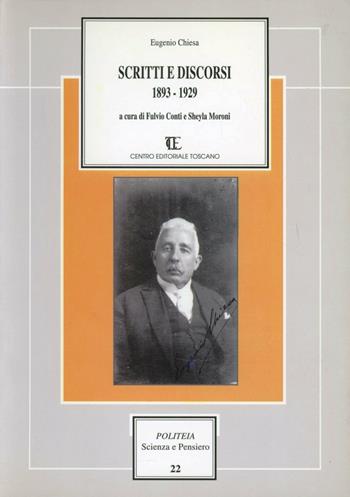 Scritti e discorsi - Eugenio Chiesa - Libro Centro Editoriale Toscano 2003, Politeia.Scienza e pensiero | Libraccio.it