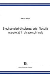 Brevi pensieri di scienze, arte, filosofia interpretati in chiave spirituale