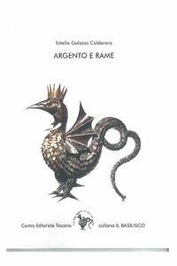 Argento e rame - Estella Galasso Calderara - Libro Centro Editoriale Toscano 2020 | Libraccio.it
