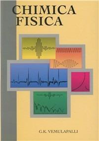 Chimica fisica - G. K. Vemulapalli - Libro Edises 1994 | Libraccio.it