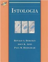 Istologia - Ronald A. Bergman, Adel K. Afifi, Paul M. Heidger - Libro Edises 1996 | Libraccio.it