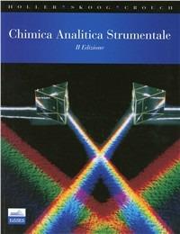 Chimica analitica strumentale - Douglas A. Skoog, James F. Holler, Stanley R. Crouch - Libro Edises 2009 | Libraccio.it