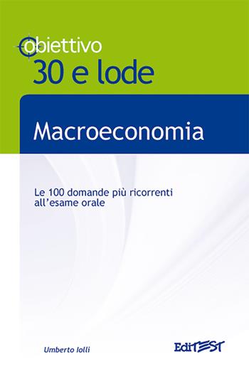 Macroeconomia - Umberto Iolli - Libro Edises 2010, Obiettivo 30 e lode | Libraccio.it