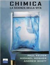 Chimica. La scienza della vita