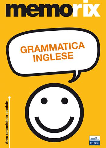Grammatica inglese - Francesco Fraioli, Rosaria Rovito - Libro Edises 2010, EdiTEST. Memorix | Libraccio.it