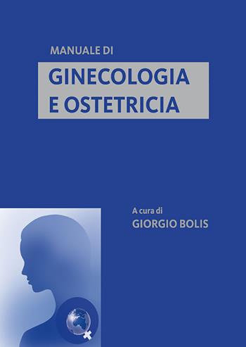 Manuale di ginecologia e ostetricia  - Libro Edises 2011 | Libraccio.it