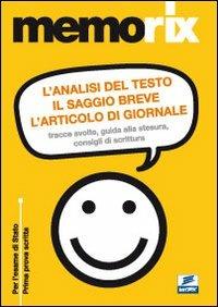 L'analisi del testo, il saggio breve, l'articolo di giornale. Tracce svolte, guida alla stesura, consigli di scrittura - Marianna Muzzica - Libro Edises 2010, EdiTEST. Memorix | Libraccio.it