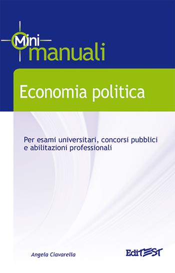 Economia politica - Angela Ciavarella - Libro Edises 2009, Mini manuali | Libraccio.it