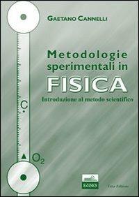 Metodologie sperimentali in fisica - Gaetano Cannelli - Libro Edises 2010 | Libraccio.it