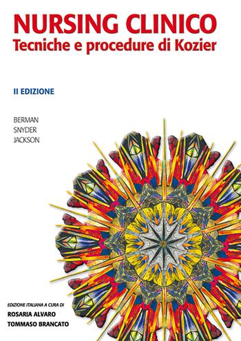 Nursing clinico. Tecniche e procedure di Kozier - Audrey Berman, Shirlee Snyder, Christina Jackson - Libro Edises 2011 | Libraccio.it