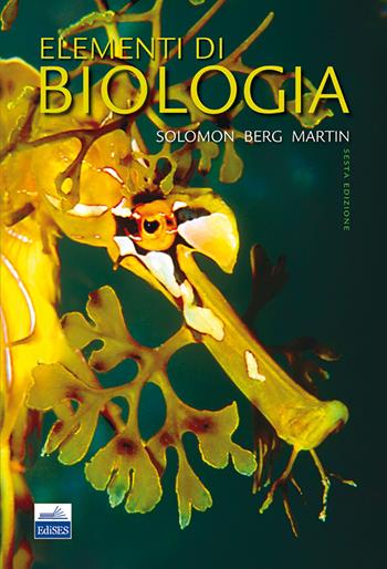 Elementi di biologia - Eldra P. Solomon, Linda R. Berg, Diana W. Martin - Libro Edises 2012 | Libraccio.it
