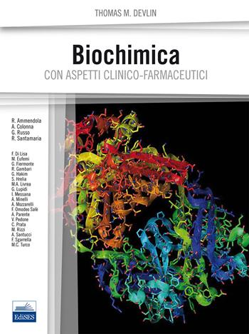 Biochimica con aspetti clinico-farmaceutici - Thomas M. Devlin - Libro Edises 2013 | Libraccio.it