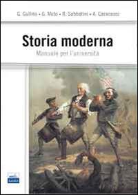 Storia moderna. Manuale per l'università  - Libro Edises 2014 | Libraccio.it