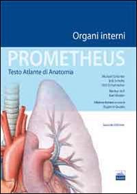 Prometheus. Testo atlante di anatomia. Organi interni - Michael Schunke, Erik Schulte, Udo Schumacher - Libro Edises 2015 | Libraccio.it