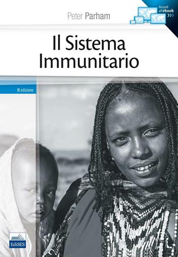 Il sistema immunitario - Peter Parham - Libro Edises 2016 | Libraccio.it