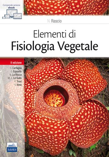 Elementi di fisiologia vegetale - Nicoletta Rascio - Libro Edises 2017 | Libraccio.it