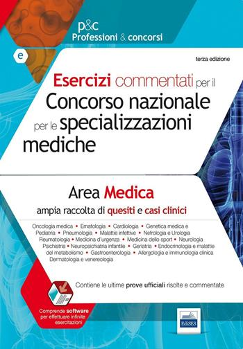 Esercizi commentati per il concorso nazionale per le specializzazioni mediche. Area medica.  - Libro Edises 2017, Professioni & concorsi | Libraccio.it