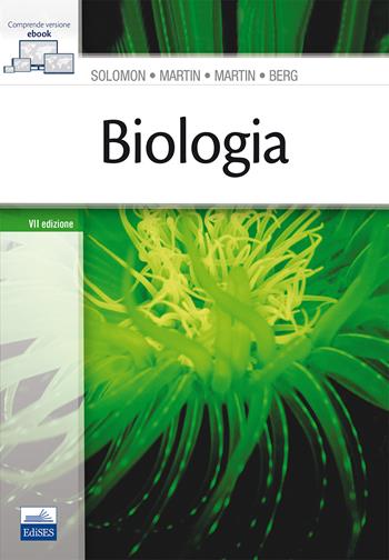 Biologia - Eldra P. Solomon, Linda R. Berg, Diana W. Martin - Libro Edises 2017 | Libraccio.it