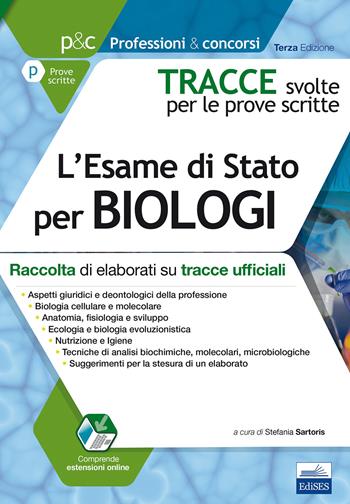 Tracce svolte per l'esame di Stato per biologi. Raccolta di elaborati su tracce ufficiali. Con aggiornamento online  - Libro Edises 2017, Professioni & concorsi | Libraccio.it
