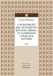 L' autenticità del Testamento di Santa Chiara: un confronto con le sue lettere