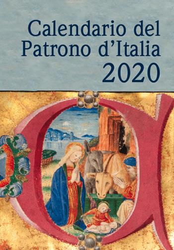 Calendario del patrono d'Italia 2020  - Libro Biblioteca Francescana 2019 | Libraccio.it