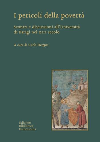 I pericoli della povertà  - Libro Biblioteca Francescana 2022, Doctor Seraphicus. Bibliotheca | Libraccio.it