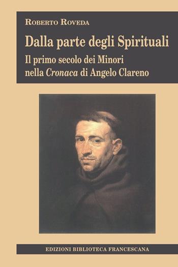 Dalla parte degli spirituali - Roberto Roveda - Libro Biblioteca Francescana 2022, Tau | Libraccio.it
