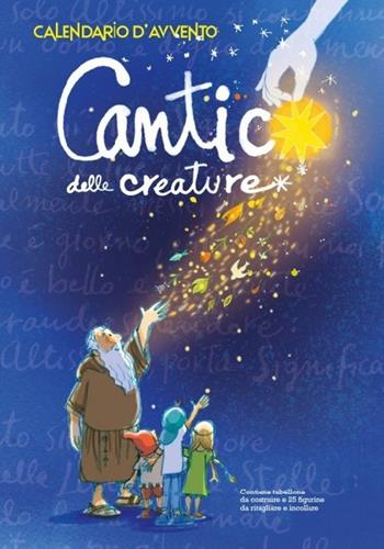 Cantico delle creature. Calendario d'Avvento 2024  - Libro Biblioteca Francescana 2024 | Libraccio.it