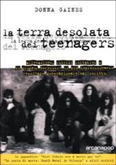 La terra desolata dei teenagers