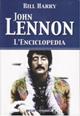 John Lennon. L'enciclopedia - Bill Harry - Libro Arcana 2002, Arcana musica | Libraccio.it