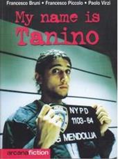 My name is Tanino