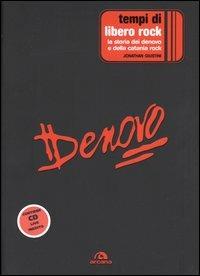 Tempi di libero rock. La storia dei Denovo e della Catania rock. Con CD Audio - Jonathan Giustini - Libro Arcana 2004, Arcana musica | Libraccio.it