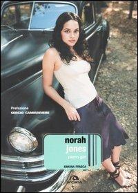 Norah Jones. Piano girl - Simona Frasca - Libro Arcana 2004 | Libraccio.it