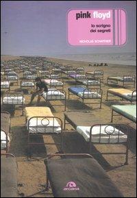 Pink Floyd. Lo scrigno dei segreti - Nicholas Schaffner - Libro Arcana 2006 | Libraccio.it