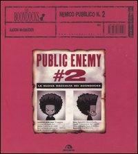 Nemico pubblico numero 2. The Boondocks - Aaron McGruder - Libro Arcana 2006, Controculture | Libraccio.it