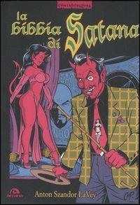 La bibbia di Satana - Anton S. Lavey - Libro Arcana 2007, Controculture | Libraccio.it