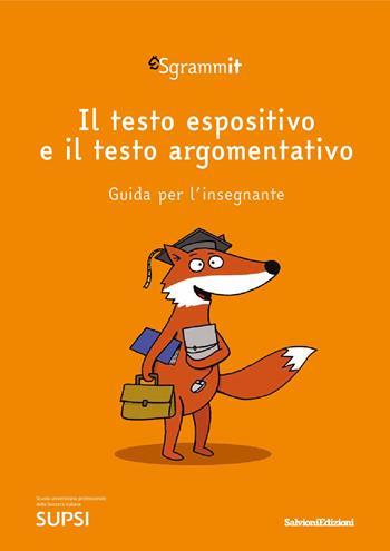 Sgrammit: quaderno arancione docente. il testo espositivo e il testo argomentativo - Centro competenze didattica dell'italiano - Libro Salvioni 2022 | Libraccio.it