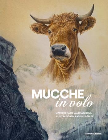 Mucche in volo. Con opuscolo didattico - Mario Donati, Valeria Nidola - Libro Salvioni 2023 | Libraccio.it