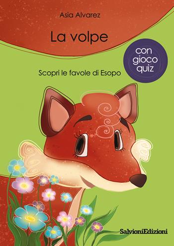 La volpe - Asia Alvarez - Libro Salvioni 2024 | Libraccio.it