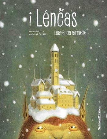 I Lénchias. Leggenda airolese. Con inserto di 32 pagine - Mauro Dotta - Libro Salvioni Arti Grafiche 2026 | Libraccio.it