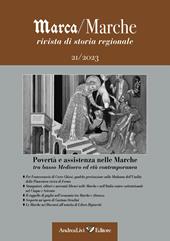 Marca/Marche. Rivista di storia regionale (2023). Vol. 21: Povertà e assistenza nelle Marche tra basso Medioevo ed età contemporanea