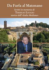 Da Farfa al Matenano. Scritti in memoria di Tersilio Leggio storico dell'«Italia mediana»