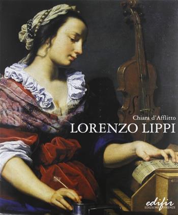 Lorenzo Lippi - Chiara D'Afflitto - Libro EDIFIR 2002, Arte | Libraccio.it